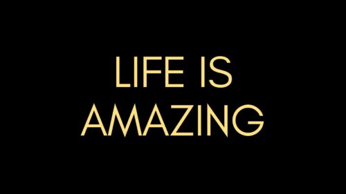 Life, Amazing, Inscription Free Wallpapers Download For Desktop