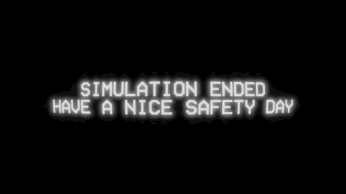 Simulation Ended Have A Nice Safety Day Minimalist Typography PC Wallpaper
