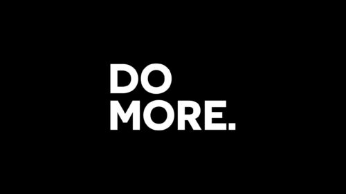 Minimalist DO MORE Motivational Quote Black and White PC Wallpaper