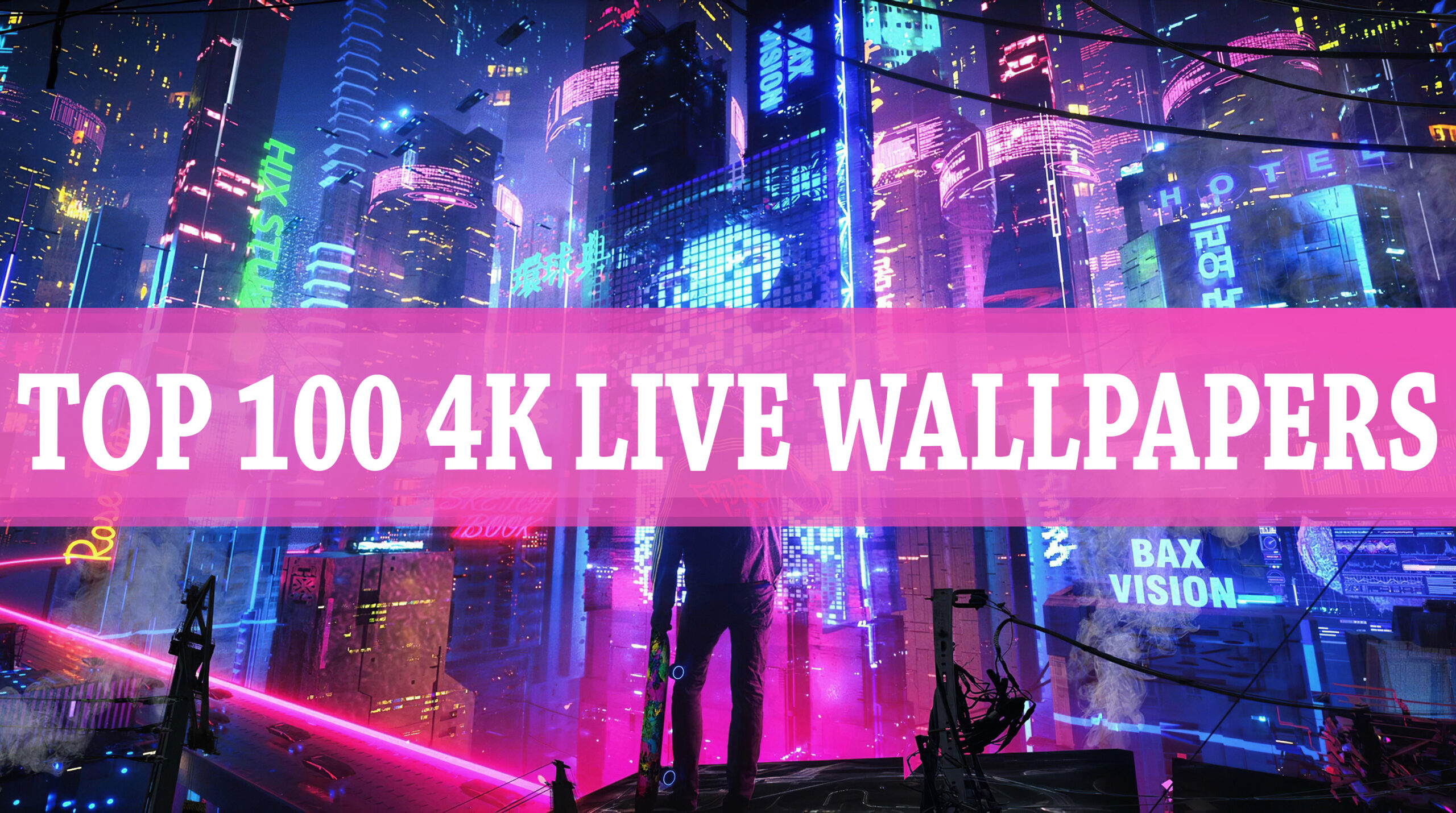 Top 100 4K Live Wallpapers | Quick Installation Link to Your Computer