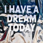 I-Have-A-Dream-Today-Mobile-Wallpaper