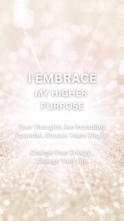 I Embrace My Higher Purpose Manifestation Affirmation Spiritual Wallpaper