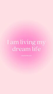 I Am Living My Dream Life Manifestation and Law of Attraction Phone Wallpaper