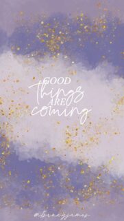 Good Things Are Coming Law of Attraction Affirmation Aesthetic Wallpaper