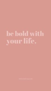 Be Bold With Your Life Aesthetic Minimalist Manifestation Wallpaper