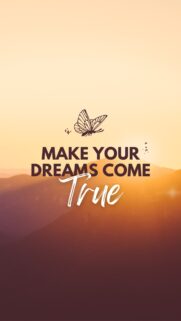 Make Your Dreams Come True Success Mindset Law of Attraction Wallpaper