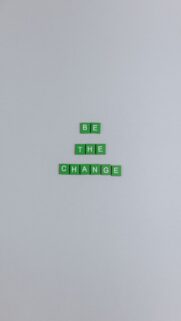 Inspirational Be The Change Manifestation Quote Phone Background Wallpaper