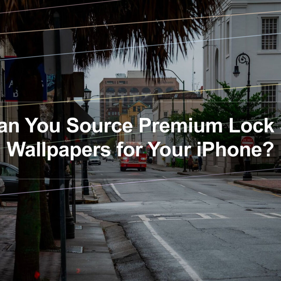 How Can You Source Premium Lock Screen Wallpapers for Your iPhone?