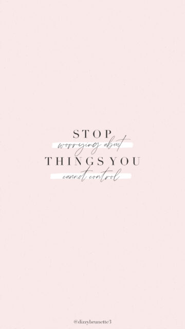 Stop Worrying About Things You Cannot Control Manifestation Aesthetic Wallpaper