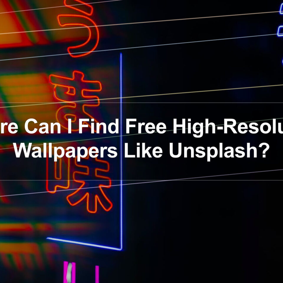 Where Can I Find Free High-Resolution Wallpapers Like Unsplash?