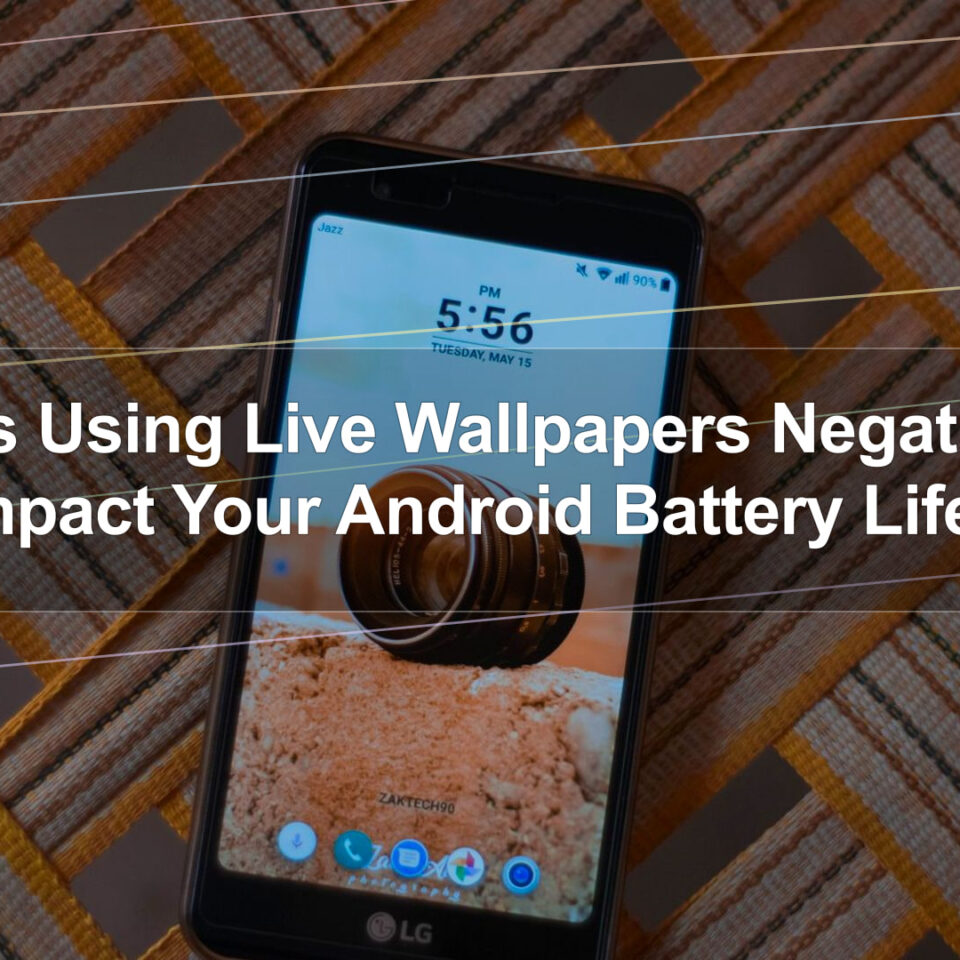 Does Using Live Wallpapers Negatively Impact Your Android Battery Life?
