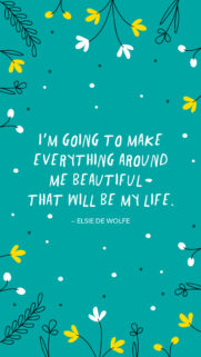 Elsie de Wolfe Inspirational Quote for Daily Manifestation and Intention Setting Wallpaper