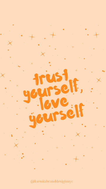 Trust Yourself Love Yourself Aesthetic Spiritual Manifestation Wallpaper