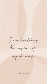 I Am Building The Empire Of My Dreams Manifestation Aesthetic Wallpaper