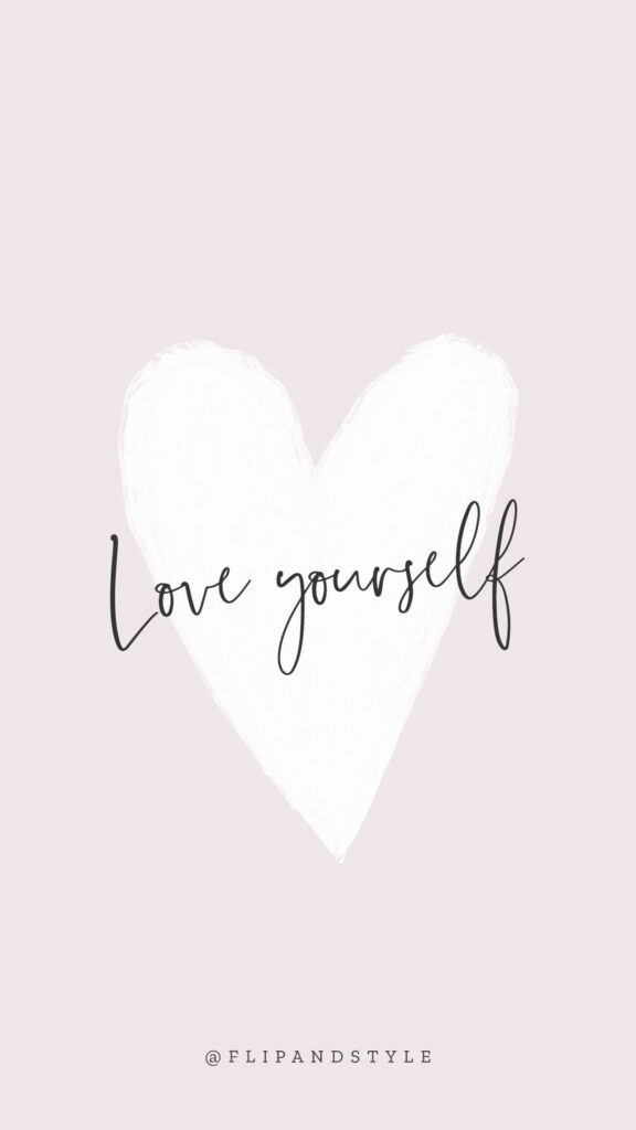Love Yourself Manifestation Affirmation Vision Board Aesthetic Phone Wallpaper