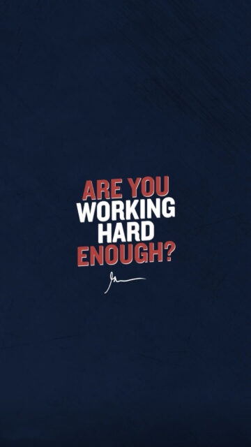 Are You Working Hard Enough Motivational Vision Board Success Wallpaper