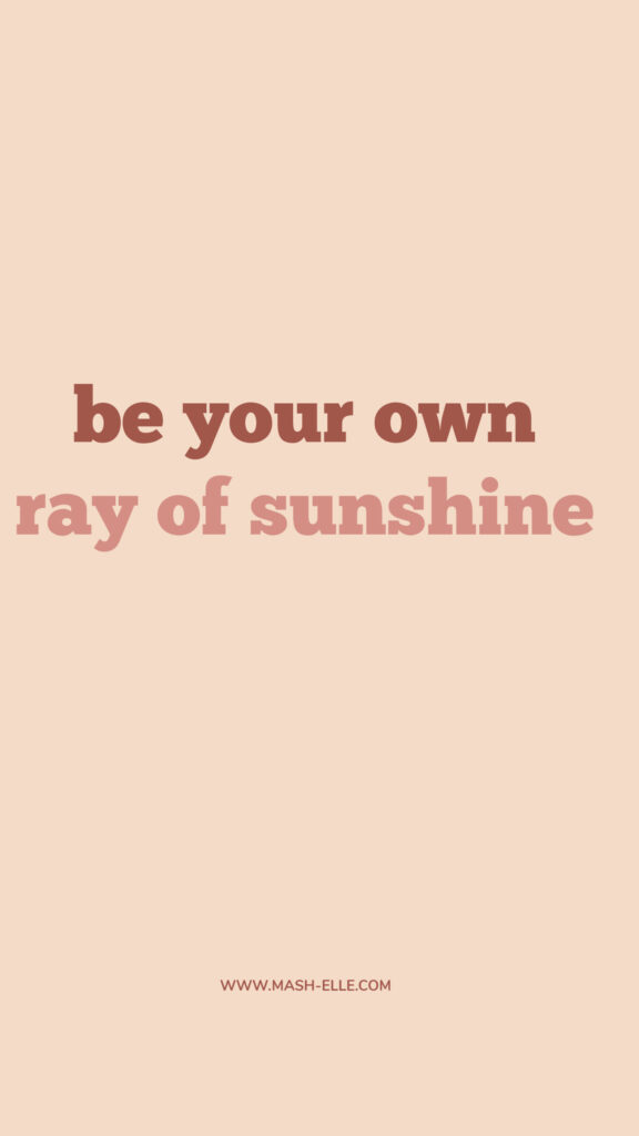 Be Your Own Ray of Sunshine Aesthetic Self Love Manifestation Wallpaper