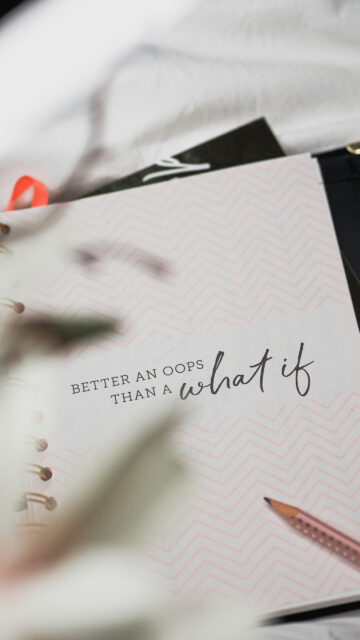 Better An Oops Than A What If Inspirational Manifestation Aesthetic Wallpaper