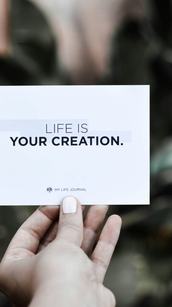Life is Your Creation Manifestation Affirmation for Law of Attraction Wallpaper