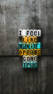 I Feel Like Makin Dreams Come True Affirmation Manifestation Wallpaper