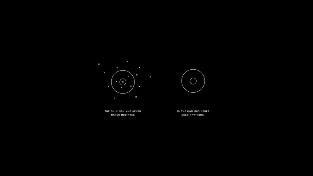 Minimalist Motivational Quote The Only Man Who Never Makes Mistakes PC Wallpaper