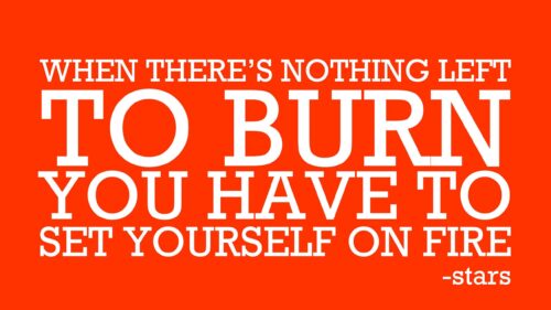 When There Is Nothing Left To Burn Quote Aesthetic 4K PC Wallpaper