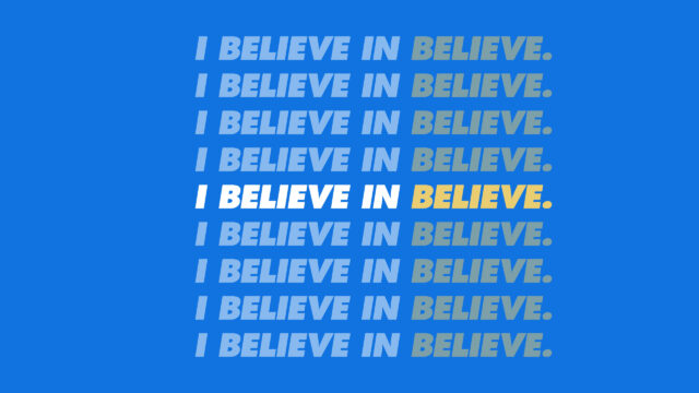 I Believe In Believe Typographic Desktop Wallpaper