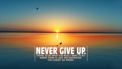 Never Give Up Sunset Landscape Desktop Wallpaper