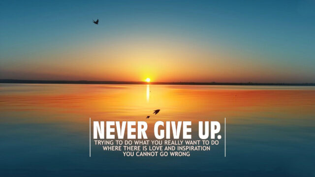 Never Give Up Sunset Landscape Desktop Wallpaper
